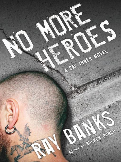 Title details for No More Heroes by Ray Banks - Available